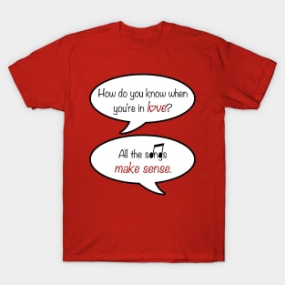 how do you know when you're in love? T-Shirt